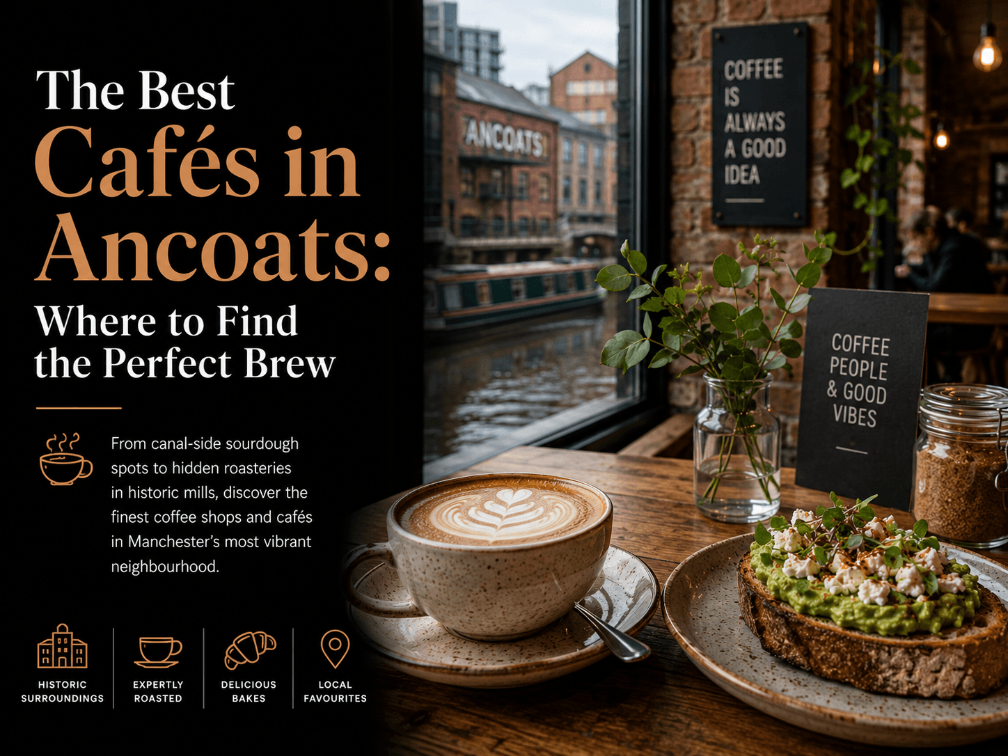 Best cafés in Ancoats, Manchester