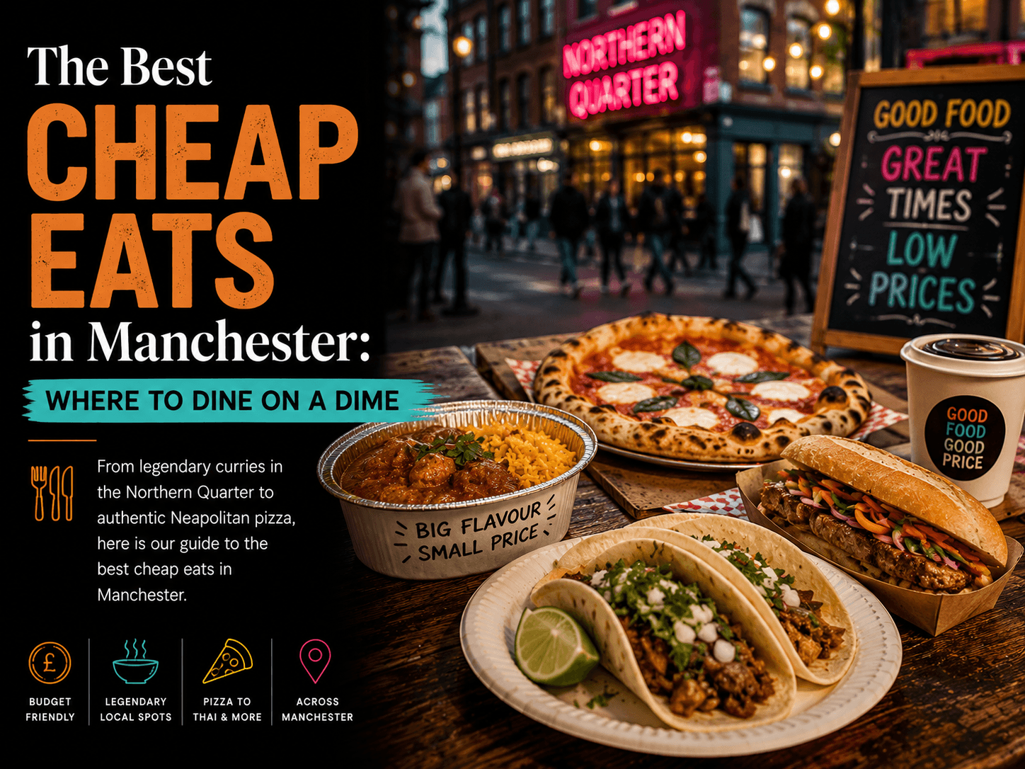 The Best Cheap Eats in Manchester: Where to Dine on a Dime